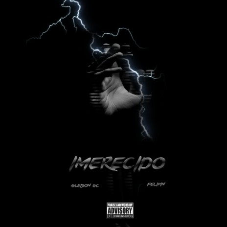 Imerecido ft. Felipin | Boomplay Music