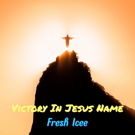 Victory In Jesus Name