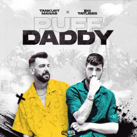 Puff Daddy ft. İdo Tatlıses | Boomplay Music