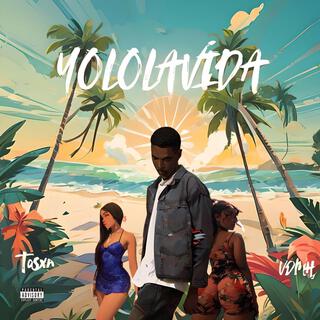 YOLOLAVIDA lyrics | Boomplay Music