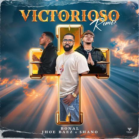 Victorioso (Remix) ft. Shano & Jhoe Baez | Boomplay Music