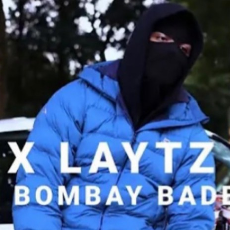 BOMBAY BADBOY ft. Laytz & C25