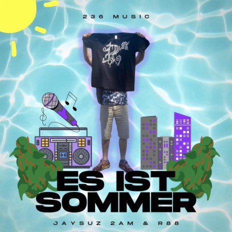 Es ist Sommer ft. R88 | Boomplay Music