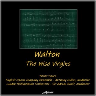 Walton: The Wise Virgins