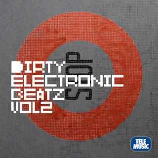 Dirty Electronic Beatz, Vol. 2