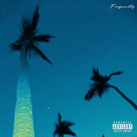 FREQUENTLY | Boomplay Music