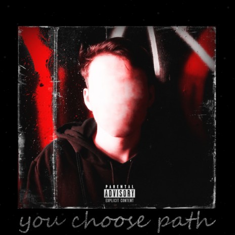 You Choose Path | Boomplay Music
