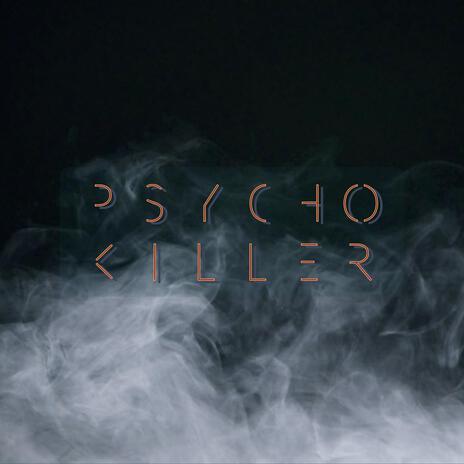 Psycho Killer (Extended Mix) | Boomplay Music