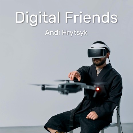 Digital Friends | Boomplay Music