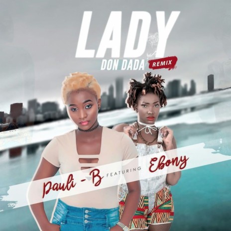 Lady Don Dada (Remix) ft. Ebony | Boomplay Music