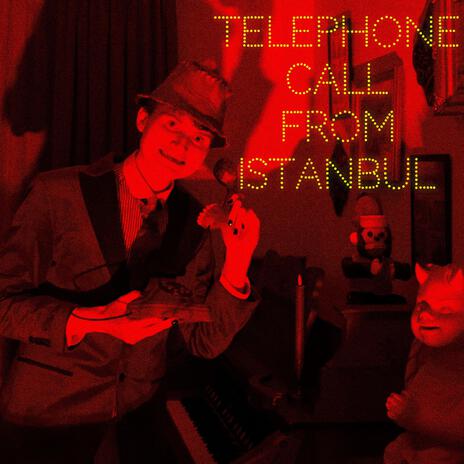 Telephone Call From Istanbul | Boomplay Music