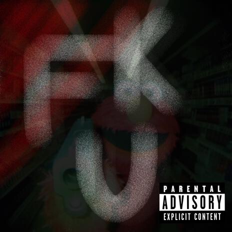 FK U | Boomplay Music