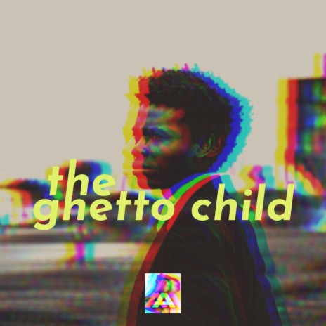 the Ghetto Child | Boomplay Music