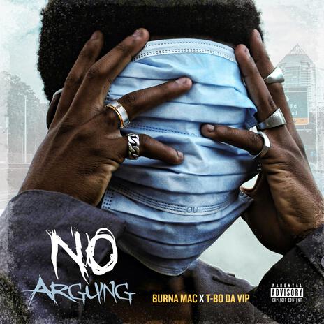 No Arguing ft. T-Bo DaVip | Boomplay Music