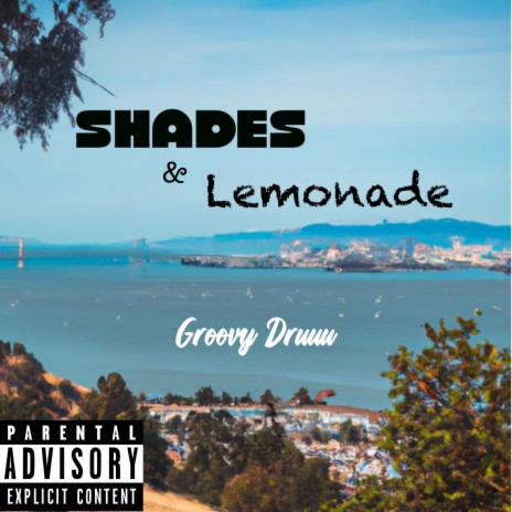 Shades and Lemonade | Boomplay Music