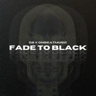 Fade To Black