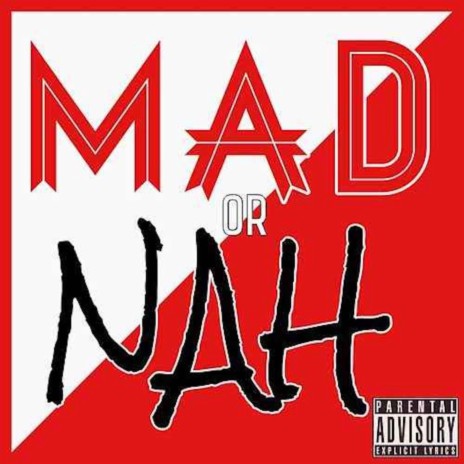 Mad or Nah ft. Relle Bey