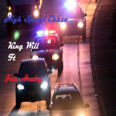 High Speed Chase ft. Zan Archy | Boomplay Music