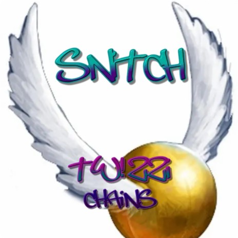 Snitch ft. tw!zzi