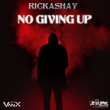 No Giving Up | Boomplay Music