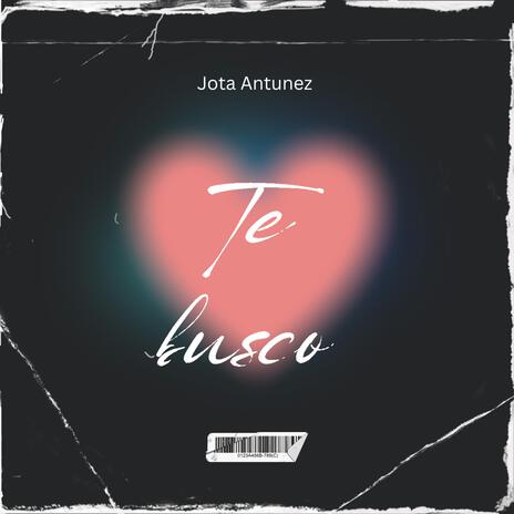 Te Busco | Boomplay Music