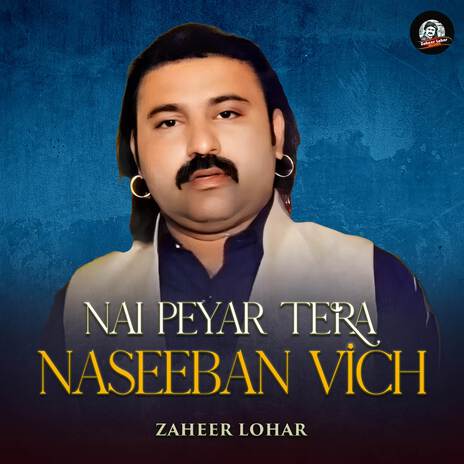 Nai Peyar Tera Naseeban Vich | Boomplay Music