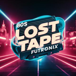 80's Lost Tape | Best Retro Synthwave & Electronic Music