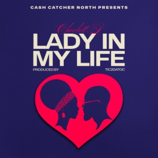 Lady In My Life ft. Tic2datoc lyrics | Boomplay Music