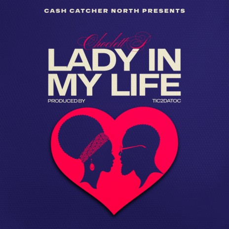 Lady In My Life ft. Tic2datoc | Boomplay Music