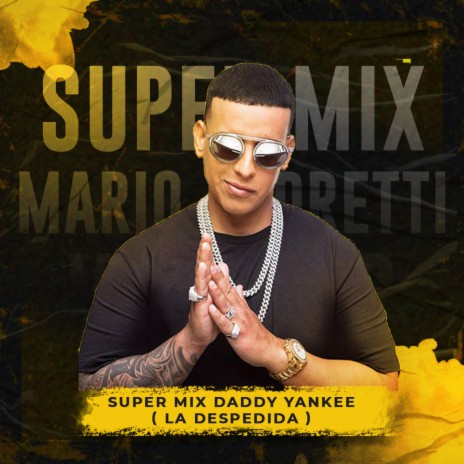Sp Daddy Yankee (La despedida) | Boomplay Music