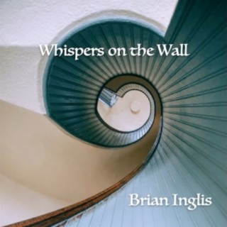 Whispers on the Wall