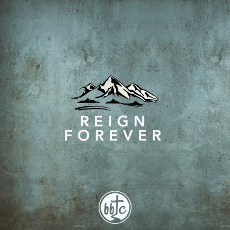 Reign Forever | Boomplay Music