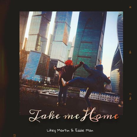 Take Me Home | Boomplay Music