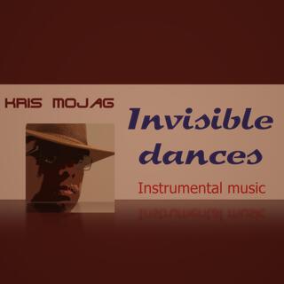 Invisible dances