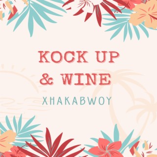 Kock up and Wine