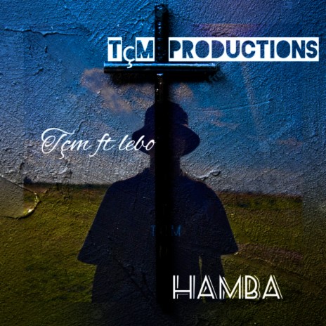 Tçm ft. LEBO--HAMBA | Boomplay Music