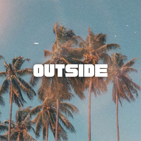 Outside | Boomplay Music