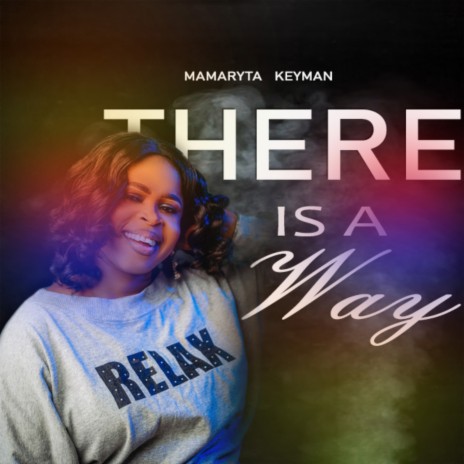There Is A Way | Boomplay Music