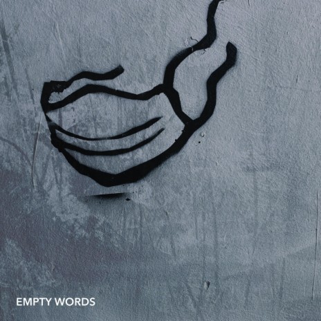 Empty Words | Boomplay Music