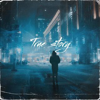 True Story lyrics | Boomplay Music