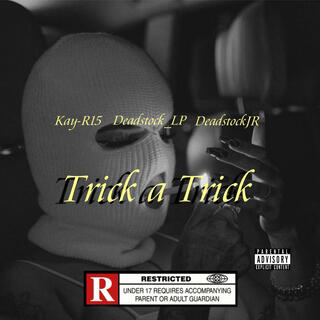 Trick a Trick ft. Deadstock_lp & DeadstockJR lyrics | Boomplay Music