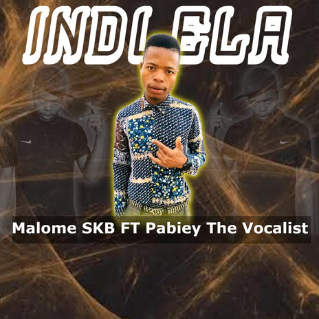 Indlela ft. Malome SKB & Pabiey the vocalist | Boomplay Music