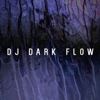 DJ Dark Flow EP