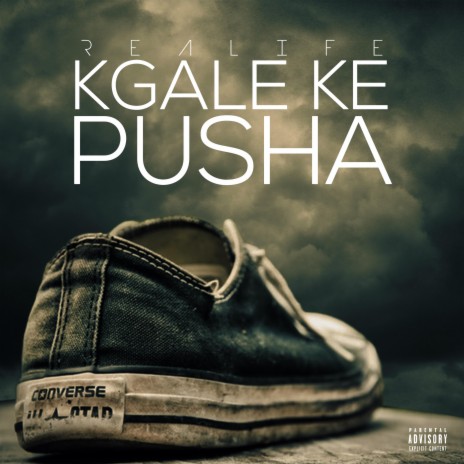 Kgale Ke Pusha | Boomplay Music