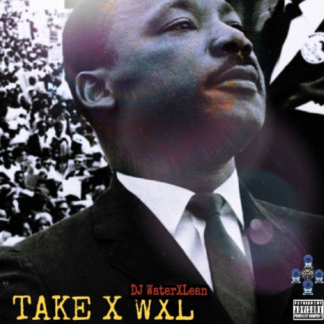 TAKE X WXL | Boomplay Music