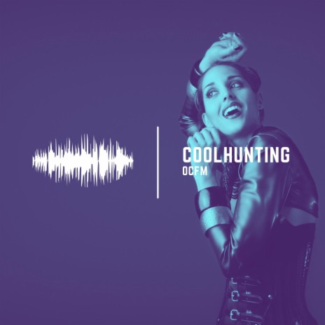 Coolhunting | Boomplay Music