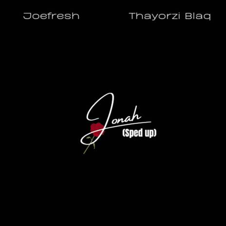 Jonah (Spedup) ft. Thayorzi Blaq | Boomplay Music