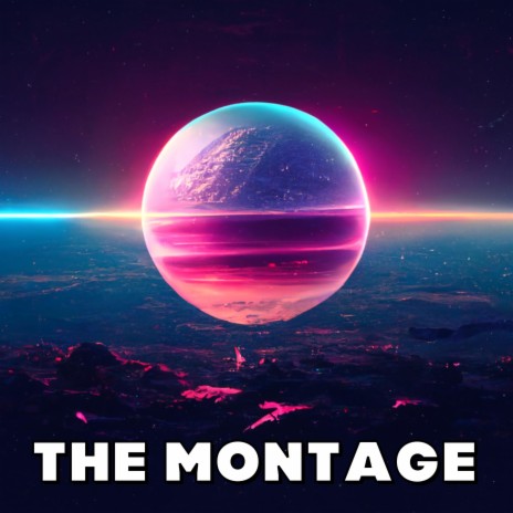 The Montage | Boomplay Music