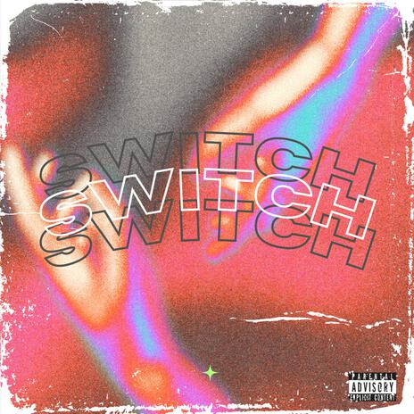 SWITCH | Boomplay Music