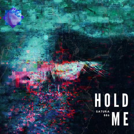 HOLD ME | Boomplay Music